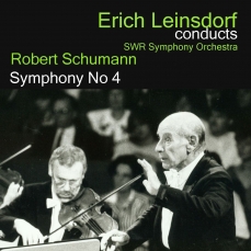 Schumann - Symphony No. 4 - SWR Symphony Orchestra, Erich Leinsdorf