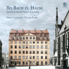 Diego Cantalupi & Davide Pozzi - Bei Bach zu Hause - Sylvius Leopold Weiss in Leipzig