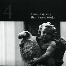 Complete Mozart Edition - [CD 112] - Kyries KV 33, 90, 91. Short Sacred Work