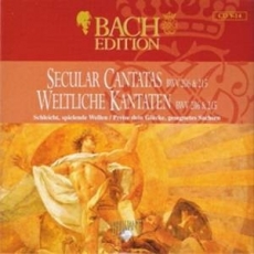 Secular Cantatas: Schleicht, spielende Wellen/ Dramma per musica, BWV 206; preise dein Glück, gesegnetes Sachsen/ Dramma per musica, BWV 215