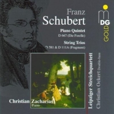 Schubert - Piano Quintet D667, String Trios D581 & D111a - Ch. Zacharias, Leipzig Quartet