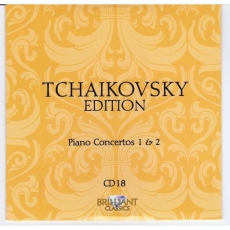 P.I. Tchaikovsky Edition - Brilliant Classics CD 18 [Piano Concertos 1&2]