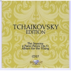 P.I. Tchaikovsky Edition - Brilliant Classics CD 27 [The Seasons; 6 Piano Pieces; Album for Young]