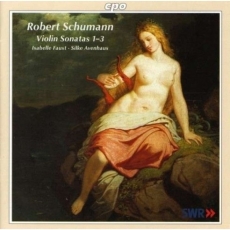 Schumann - Violin Sonatas Nos. 1-3 - Isabelle Faust, Silke Avenhaus