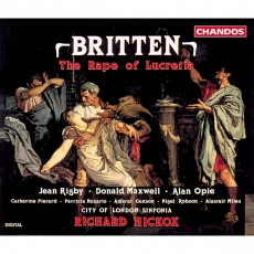Benjamin Britten - The Rape of Lucretia - Hickox