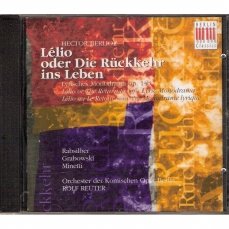 Berlioz - Lélio oder Die Rückkehr ins Leben (Rabsilber, Grabowski, Minetti - Reuter 1988)