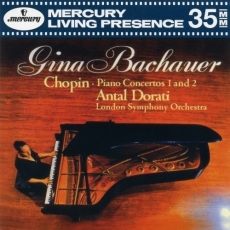 Chopin - Piano Concertos Nos.1 & 2 (Gina Bachauer, Antal Dorati)