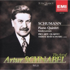 Schnabel, Artur. The Art of Artur Schnabel - Schumann. Klavierquintett • Kinderszenen • 3 Lieder
