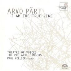 Arvo Part - I am the true vine, Berliner Messe (Hillier)
