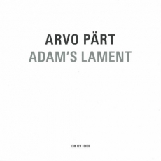 Arvo Part - Adam's Lament