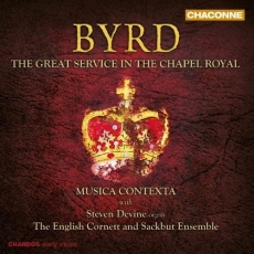 William Byrd - The Great Service in the Chapel Royal - Musica Contexta