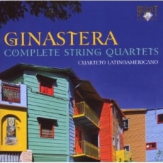 Alberto Ginastera - Complete String Quartets (Cuarteto Latinoamericano)