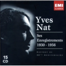 Yves Nat - Ses Enregistrements 1930-1956 - Yves Nat - Piano Concerto, etc