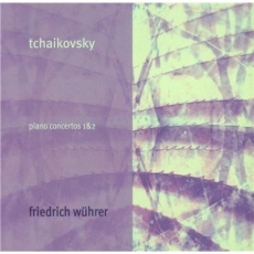 Tchaikovsky - Concertos 1 and 2 (Wuhrer)