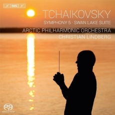 Tchaikovsky - Symphony No.5; Swan Lake Suite - Arctic Philharmonic Orchestra, Christian Lindberg