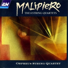 Gian Francesco Malipiero - Complete String Quartets - Orpheus Quartet