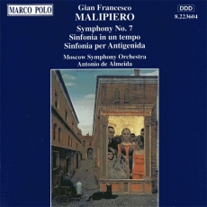 Malipiero - Symphony No. 7 · Sinfonia in un tempo · Sinfonia per Antigenida (Antonio de Almedia)