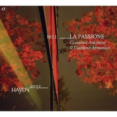 Haydn 2032, Vol. 1 La Passione - Giovanni Antonini, Il Giardino Armonico