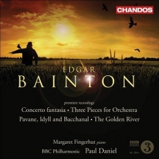 Bainton - Concerto fantasia; 3 Pieces for Orchestra; The Golden River; Pavane, Idyll and Bacchanal