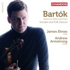 Bartók - Works for Violin and Piano, Volume 2: Sonatas and Folk Dances - James Ehnes, Andrew Armstrong