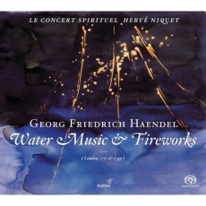 Handel - Water Music & Fireworks (Le Concert Spirituel, Niquet)