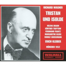Richard Wagner - Tristan und Isolde - Erich Kleiber - Braun, Treptow, Grossmann, Klose, Frantz (1952)