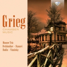 Grieg - Chamber Music (The Moscow Trio)