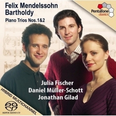 Mendelssohn - Piano Trios Nos. 1 & 2 - Julia Fischer, Jonathan Gilad, Daniel Muller-Schott