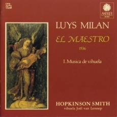 Hopkinson Smith - Luys Milan - El Maestro - I. Musica de vihuela