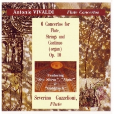 Vivaldi - 6 Concertos for Flute, Strings and Continuo Op.10 - S.Gazzelioni, I Musici