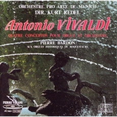 Vivaldi. Quatre Concertos Pour Orgue Et Orchestre - Orchestre Pro Arte der Munich, Curt Redel