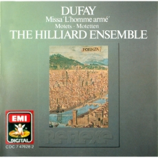 Dufay, Guillaume - Missa 'L'homme arme'. Motetts (Hilliard Ensemble)