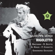 Verdi - Rigoletto - Bastianini, Scotto, Kraus, Cossotto - Gavazzeni