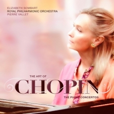 Chopin - The Piano Concertos (Elizabeth Sombart)