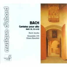 J.S.Bach - Cantates pour alto (BWV 35, 53 & 82) - Rene Jacobs, Ensemble 415, Chiara Banchini