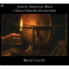 Bruno Cocset — Johann Sebastian Bach: 6 Suites a Violoncello Solo senza Basso