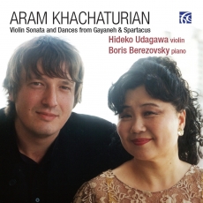 Khachaturian - Violin Sonata & Dances from Gayaneh & Spartacus