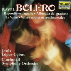 Ravel - Bolero, La Valse & Other Works - Jesus Lopez-Cobos