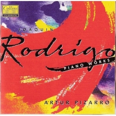 Rodrigo, Joaquin - Piano Works (Artur Pizarro)