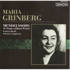 Mendelssohn : Songs Without Words, etc - Maria Grinberg