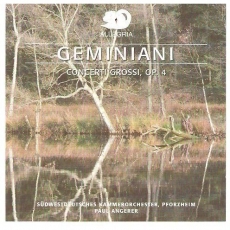 Geminiani - Concerti Grossi op. 4 (Südwestdeutsches Kammerorchester, Pforzheim - Paul Angerer)