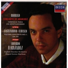 Rodrigo - Concierto de Aranjuez, Fantasia para un gentilhombre; Castelnuovo-Tedesco - Concerto №1