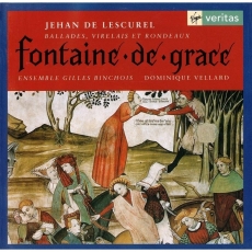 Jehan de Lescurel - Fontaine de grace: Ballades, virelais et rondeaux - Ensemble Gilles Binchois