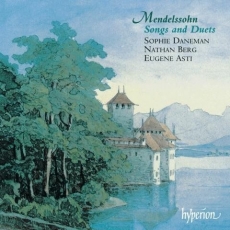 Mendelssohn - Complete Lieder and Duets - Daneman, Berg, Asti
