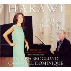 Messiaen - Harawi - Annika Skoglund, Carl-Axel Dominique