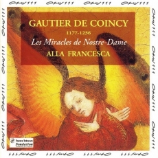 Alla Francesca - Gauter de Coincy - Les Miracles de Nostre-Dame