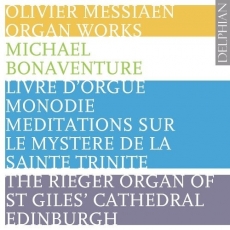 Messiaen - Livre d'orgue; Meditations - Bonaventure