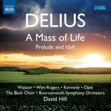 Delius - A Mass of Life - Hill