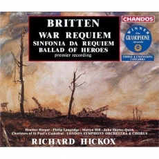 Britten - War Requiem; Sinfonia da Requiem; Ballad of Heroes - Hickox