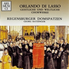 Lasso - Geistliche und Weltliche Chorwerke - Georg Ratzinger